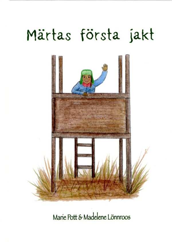 Märtas första jakt | 0:e upplagan