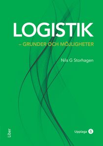 Logistik : Grunder och möjligheter