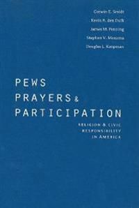 Pews, prayers, and participation - religion and civic responsibility in ame | 0:e upplagan