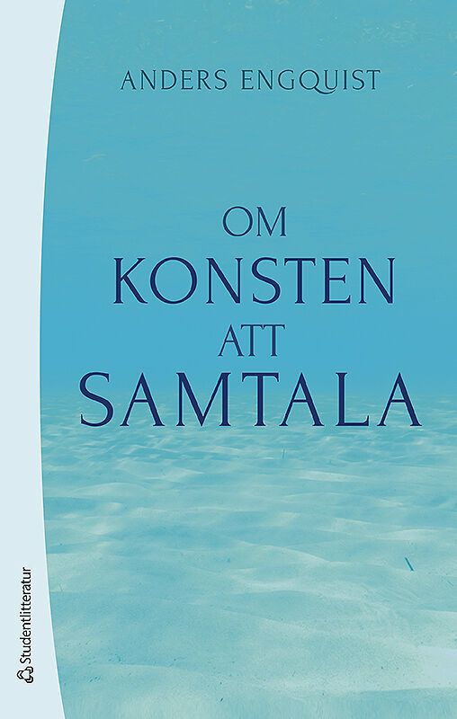 Om konsten att samtala : en bok för människor i kontaktyrken | 5:e upplagan