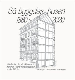 Så byggdes husen 1880-2020 | 8:e upplagan