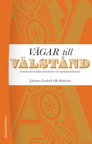 Vägar till välstånd - Sambandet mellan demokrati och marknadsekonomi |  2:e upplagan