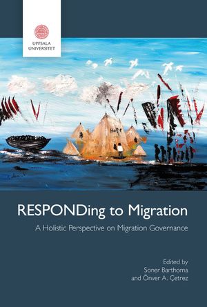 RESPONDing to Migration: A Holistic Perspective on Migration Governance | 1:a upplagan