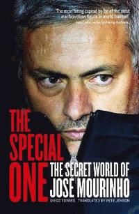 Special one - the dark side of jose mourinho