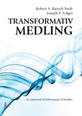 Transformativ medling- ett rel...... | 1:a upplagan