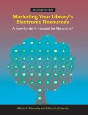 Marketing Your Library's Electronic Resources