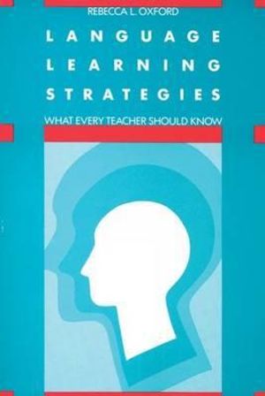 Language learning strategies - what every teacher should know