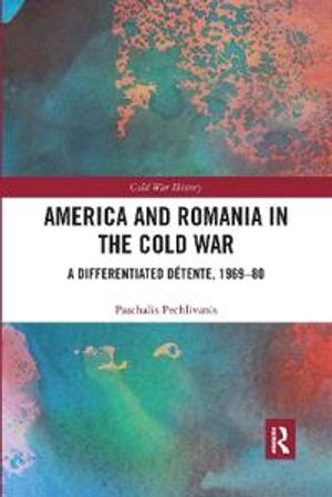 America and Romania in the Cold War | 1:a upplagan