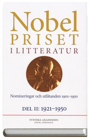 Nobelpriset i litteratur : Nomineringar och utlåtanden 1901-1950. D. 2, 1921-1950 1986:29 | 1:a upplagan