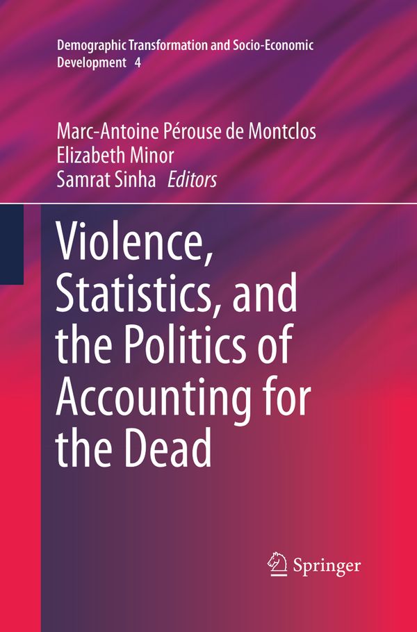 Violence, Statistics, and the Politics of Accounting for the Dead | 1:a upplagan