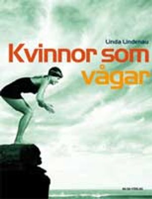 Kvinnor som vågar | 1:a upplagan