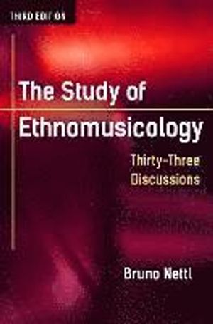 The Study of Ethnomusicology |  2:e upplagan