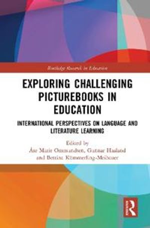 Exploring Challenging Picturebooks in Education