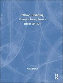 Nation Branding: Concepts, Issues, Practice