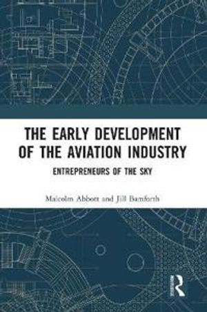 The Early Development of the Aviation Industry | 1:a upplagan