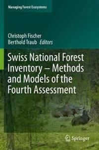 Swiss National Forest Inventory – Methods and Models of the Fourth Assessment