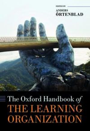 The Oxford Handbook of the Learning Organization