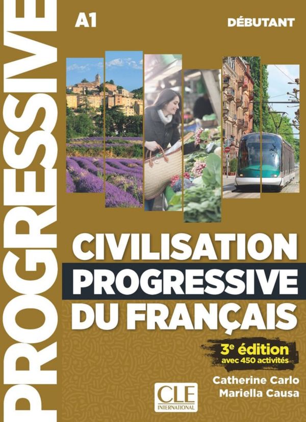 Civilisation progressive du français. Niveau débutant - 3ème édition. Schülerarbeitsheft + Audio-CD + Online-Übungen | 0:e upplagan