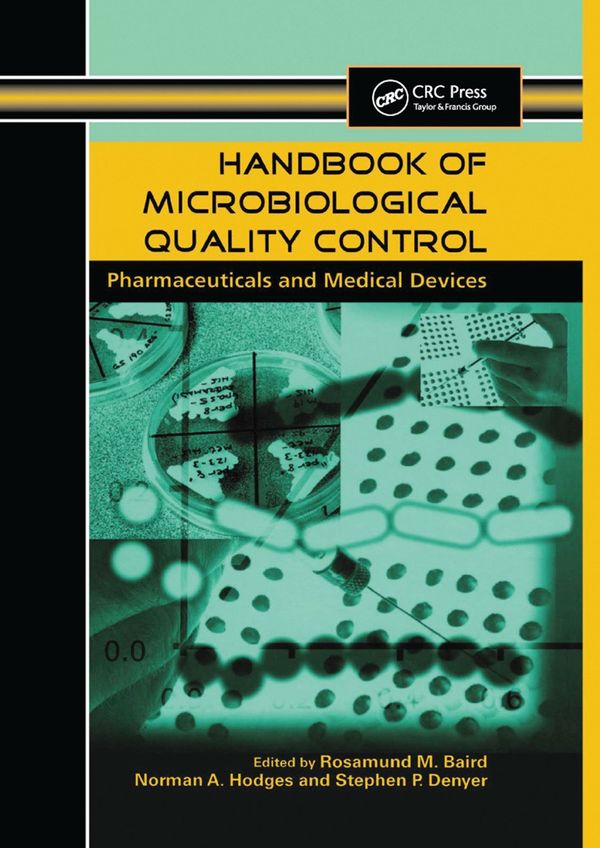 Handbook of Microbiological Quality Control in Pharmaceuticals and Medical Devices | 1:a upplagan