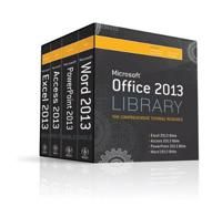 Office 2013 Library Excel 2013 Bible, Access 2013 Bible, PowerPoint 2013 Bi