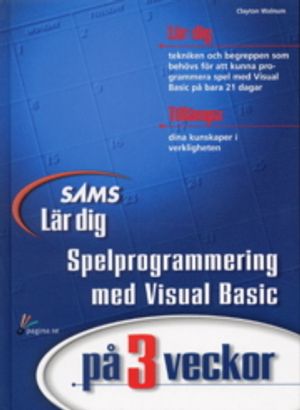 Lär dig spelprogrammering med Visual Basic på 3 veckor | 1:a upplagan