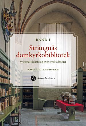 Strängnäs domkyrkobibliotek : systematisk katalog över tryckta böcker