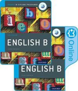 IB English B Course Book Pack: Oxford IB Diploma Programme (Print Course Book & Enhanced Online Course Book)