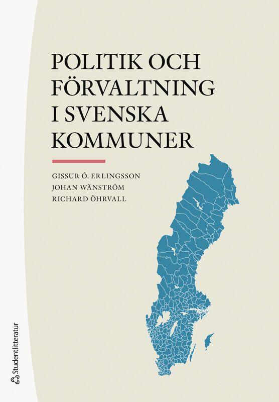 Politik och förvaltning i svenska kommuner | 3:e upplagan