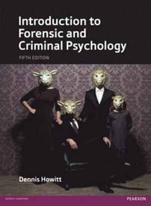 Introduction to Forensic and Criminal Psychology