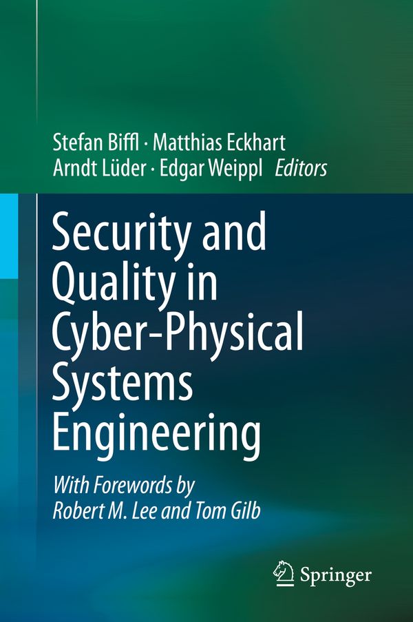 Security and Quality in Cyber-Physical Systems Engineering | 1:a upplagan