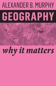 Geography : Why it matters