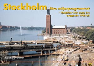 Stockholm före Miljonprogrammet | 1:a upplagan