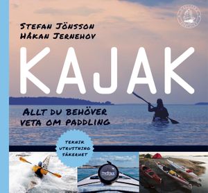 Kajak : allt du behöver veta om paddling |  2:e upplagan