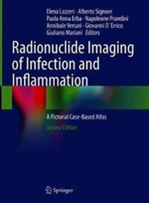 Radionuclide Imaging of Infection and Inflammation |  2:e upplagan