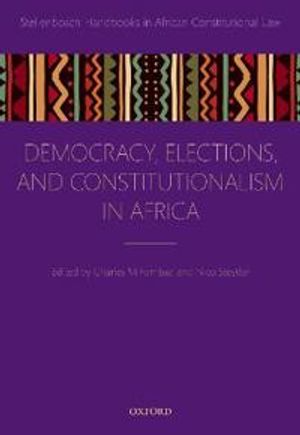 Democracy, Elections, and Constitutionalism in Africa