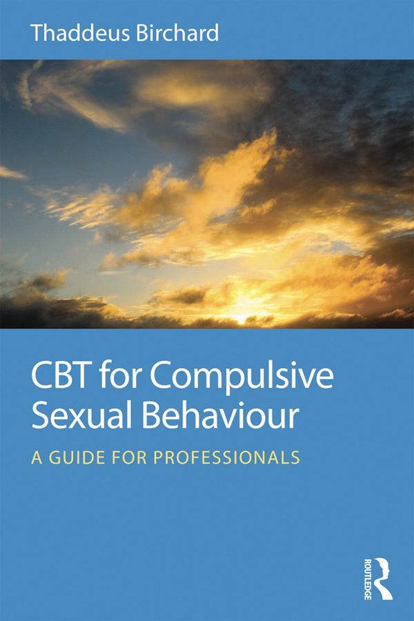 CBT for Compulsive Sexual Behaviour | 1:a upplagan