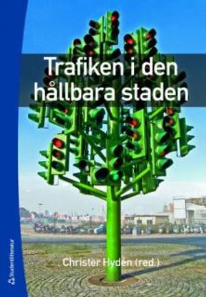 Trafiken i den hållbara staden | 1:a upplagan