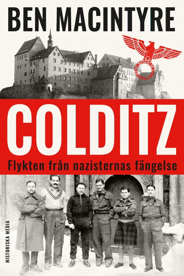 Colditz. Flykten från nazisternas fängelse | 0:e upplagan