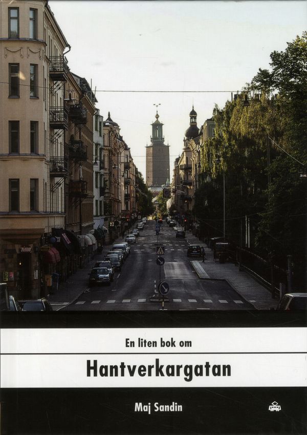 En liten bok om Hantverkargatan | 0:e upplagan