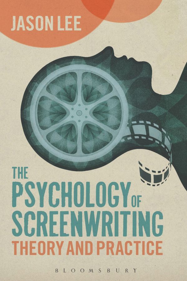 The Psychology of Screenwriting | 0:e upplagan