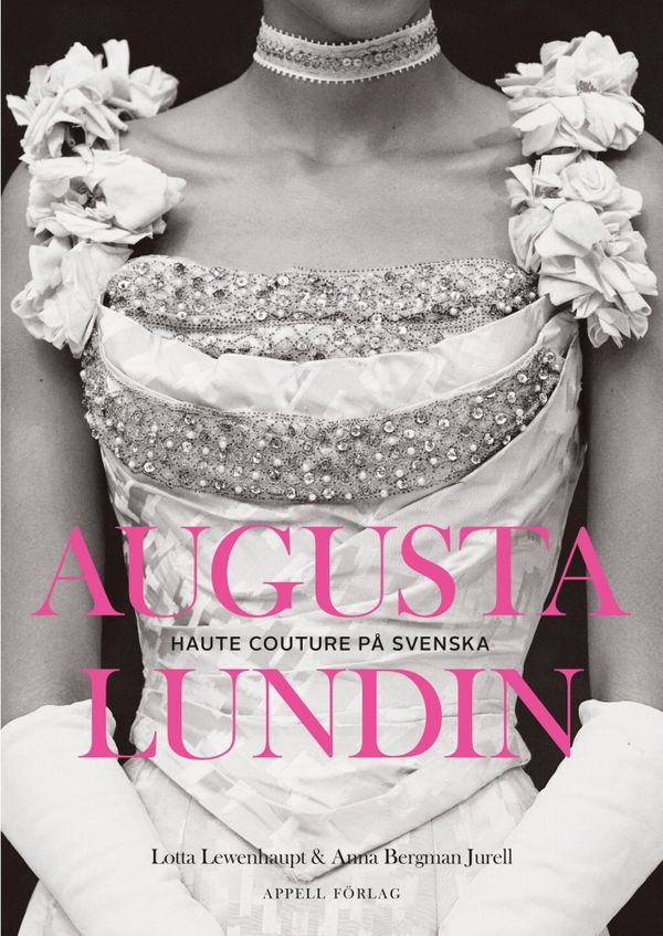 Augusta Lundin – haute couture på svenska | 0:e upplagan
