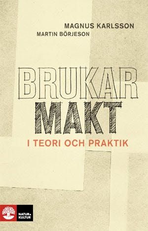 Brukarmakt : I teori och praktik | 1:a upplagan