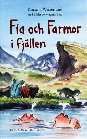 Fia och Farmor i fjällen | 1:a upplagan