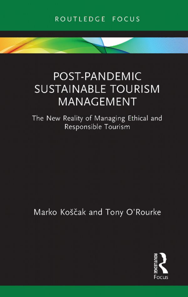 Post-Pandemic Sustainable Tourism Management | 1:a upplagan