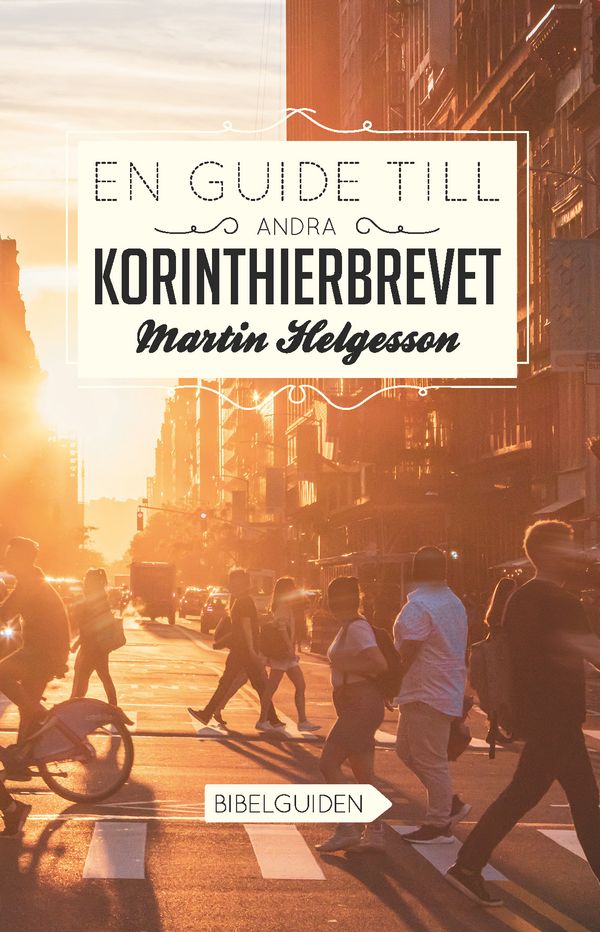 En guide till Andra Korinthierbrevet | 0:e upplagan