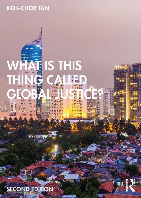 What is this thing called Global Justice? | 2:a upplagan