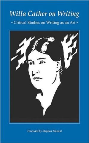 Willa Cather on Writing