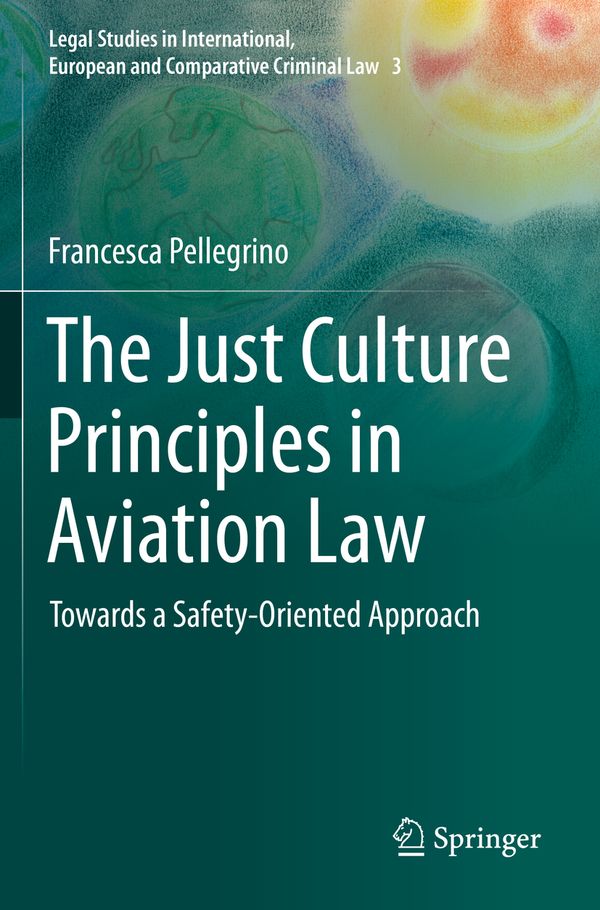 The Just Culture Principles in Aviation Law | 1:a upplagan