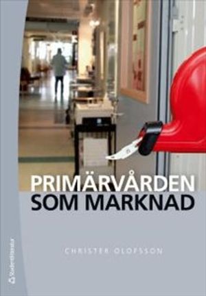 Primärvården som marknad | 1:a upplagan