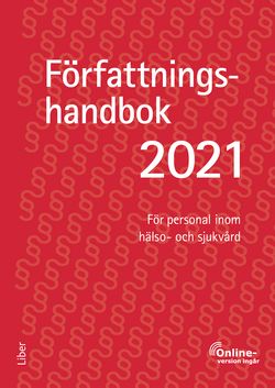 Författningshandbok 2021, bok med onlinetjänst - För personal inom hälso- och sjukvård | 52:a upplagan